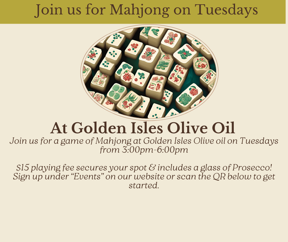 Golden Isles Olive Oil Mahjong- Tuesdays Sign up