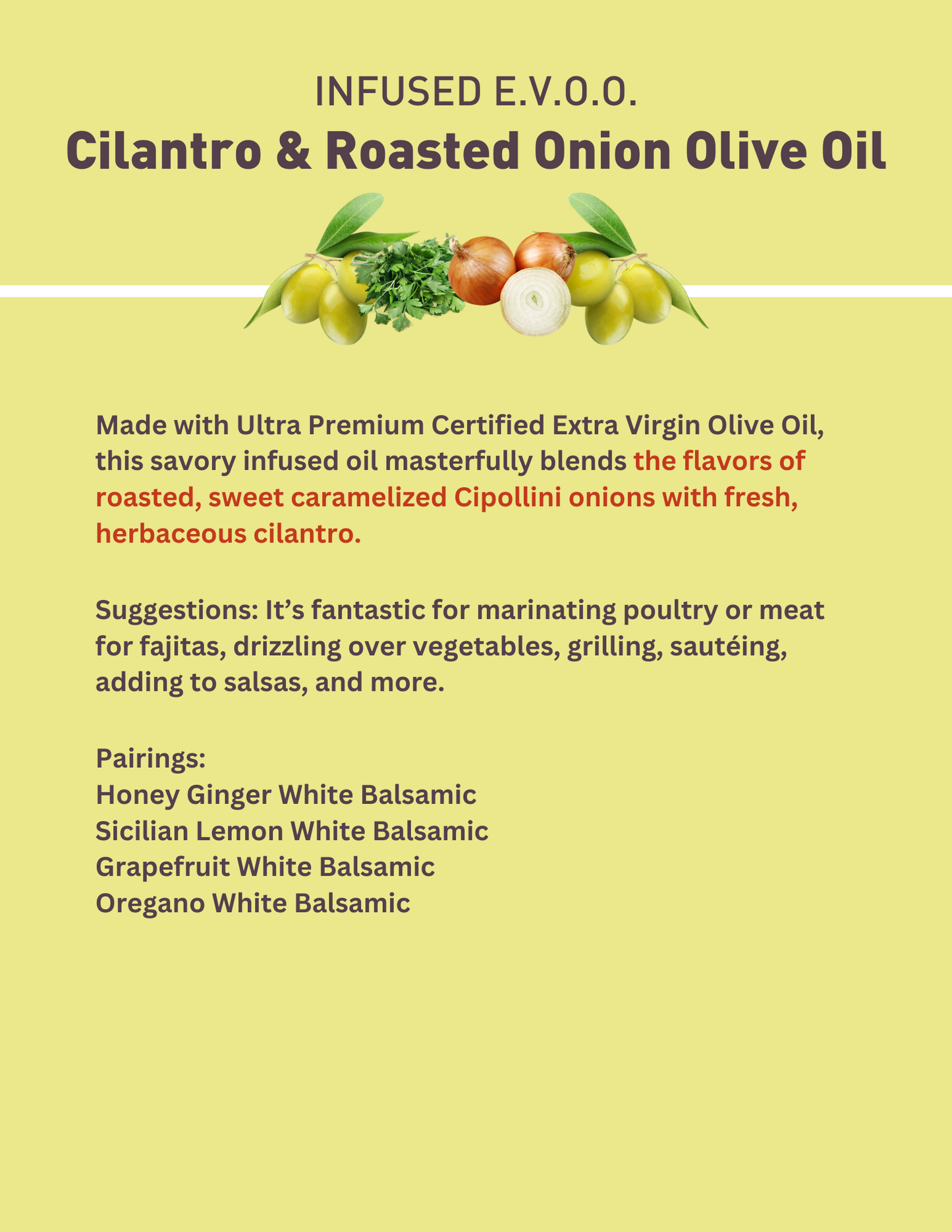 Cilantro & Roasted Onion Olive Oil